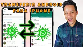 COMO TRANSFERIR CONVERSAS DO WHATSAPP DO ANDROID PARA O IPHONE - TUTORIAL FÁCIL EM 2022