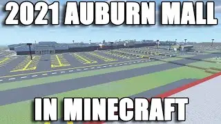 2021 Auburn Mall in Minecraft.
