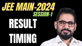 📌 RESULT TIMING 📣 JEE Main - 2024 