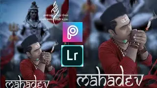 Shivratr Special Photo Editing Tutorial🔥PicsArt and Lightroom ∆new trips∆2020
