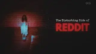 The Disturbing Side of Reddit [3]