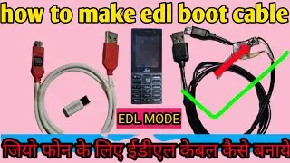 How To Make EDL Cable For JIO PHONE | Jio Phone के लिए ईडीएल केबल कैसे बनाये