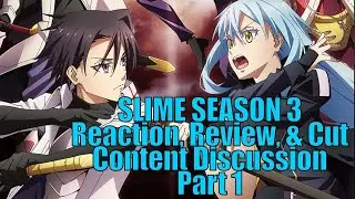 Reincarnated As a Slime Season 3 Part 1 Reaction, Review, & Cut Content Discussion