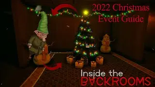 Inside the Backrooms: 2022 Christmas Event Guide