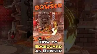 How to Edgeguard as Bowser