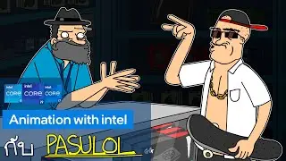 PASULOL โน๊ตบุ๊คที่ดีเกินไป [The Best Laptop] (Sponsored by intel)