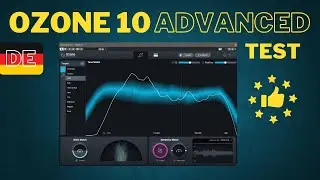 Ozone 10 Advanced - Test, Walkthrough und Remastering eines Songs