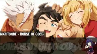 [Nightcore] - House Of Gold [Female version]