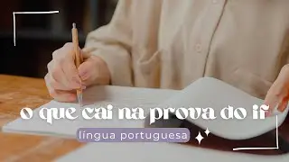 O QUE VAI CAIR NA PROVA DO IF 2024? | LÍNGUA PORTUGUESA 🎓💚