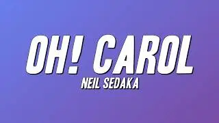 Neil Sedaka - Oh! Carol (Lyrics)