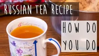 Hot and Cold Russian Tea