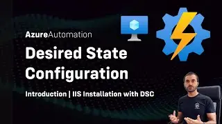 Azure Automation Desired State Configuration Tutorial | Step by Step