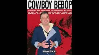 #1 - Top 5 Musical Moments in Cowboy Bebop