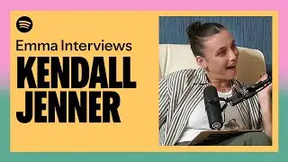 Where Kendall Jenner finds fulfillment | anything goes with emma chamberlain — Watch Free on Spotify