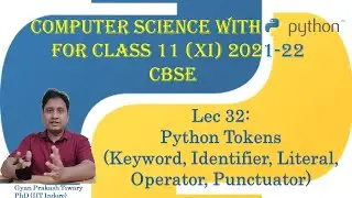 Computer Science Class XI (11) CBSE 2021-22 Syllabus | #32 | Tokens in Python Class 11