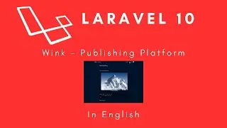 Laravel 10 - Wink Publishing Platform (Blog/Post/Articles) in English