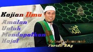 Kajian Ilmu | Kajian Tasawwuf | Amalan Mendapatkan Hajat |#energiislam