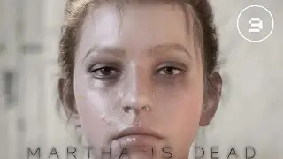 MARTHA IS DEAD/ФИНАЛ/Прохождение/#9