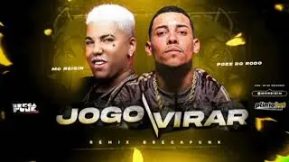 MC REIZIN E MC POZE DO RODO - EU FIZ O JOGO VIRAR - REMIX BREGA FUNK
