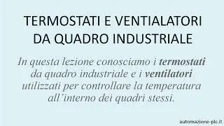 Termostati e ventilatori per quadri d’automazione industriale