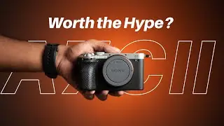 Sony A7CII Worth the Hype