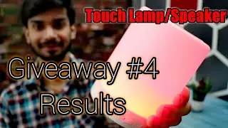 GIVEAWAY #4 RESULTS | Touch lamp/Bluetooth speaker giveaway result | Techs and Facts