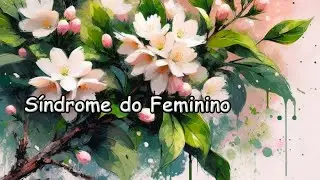 Live: Síndromes do Feminino & Modulação Hormonal
