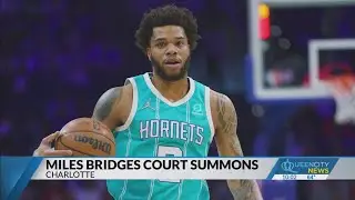 Criminal summons issued for Hornets forward Miles Bridges, records show