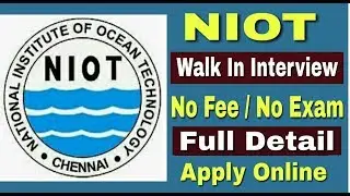 NIOT Recruitment For Freshers II Walk In Interview II Learn Technical
