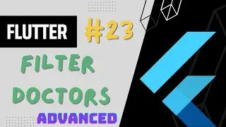 Flutter Advanced Complete Course - #23 Filter Doctors