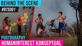 Behind The Scene Humaninterest Photography 2021 #BTS001 (NEW Upload)
