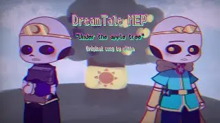 Under the Apple tree | COMPLETE MEP/MAP| #Undertheappletreemepzizzi | DreamTale |