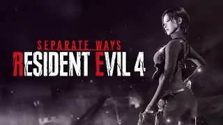 Separate Ways DLC Прохождение | Resident Evil 4 Remake