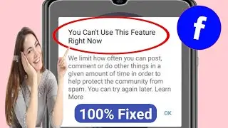 How To Fix You Can't Use This Feature Right Now in Facebook Error 2024