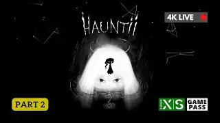 《幽靈霍迪》Hauntii: Part 2 #4K直播 #XBoxSeriesX #Gamepass #廣東話 (6 Jun 2024)