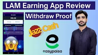 Lam Earning App Review | Lam Earning App Withdraw Proof | Lam Earning App Real or Fake