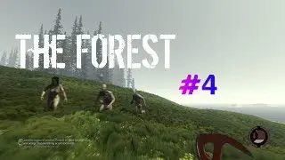 THE FOREST #4-Выживаем то...(Неплохо живём)