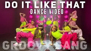 "Do It Like That" | Groovy Gang Dance Video | Guy Groove Choreography