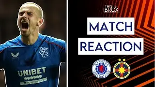 Rangers 4-0 FCSB | Match Reaction