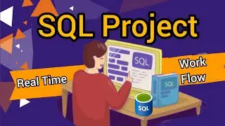 Sql Project Real Time work flow Banking