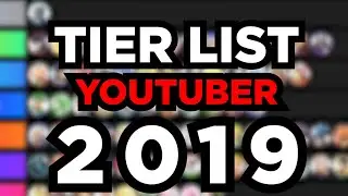 TIER LIST YOUTUBER 2010 - 2019