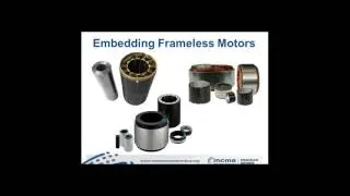 MCMA Webinar: Theory, Application and Operation fo Frameless Motor Technology