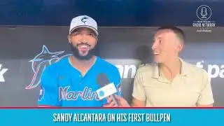 SANDY ALCANTARA ON HIS FIRST BULLPEN POST-TOMMY JOHN
