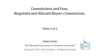 S02 Commissions Negotiate and Allocate Buyer's Commission Video 2 of 2
