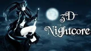 3D Nightcore - Target (Not So Good Remix)