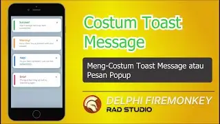 Costum Toast Message and Loading - Delphi Android Firemonkey
