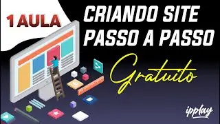 Como criar um site passo a passo - Aula 01