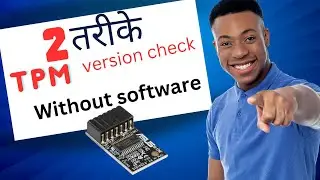 TPM ka version kaise check Karen  without software