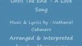 UNTIL THE END - A Love Song