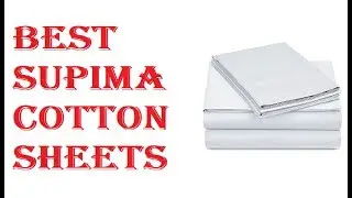 Best Supima Cotton Sheets 2021